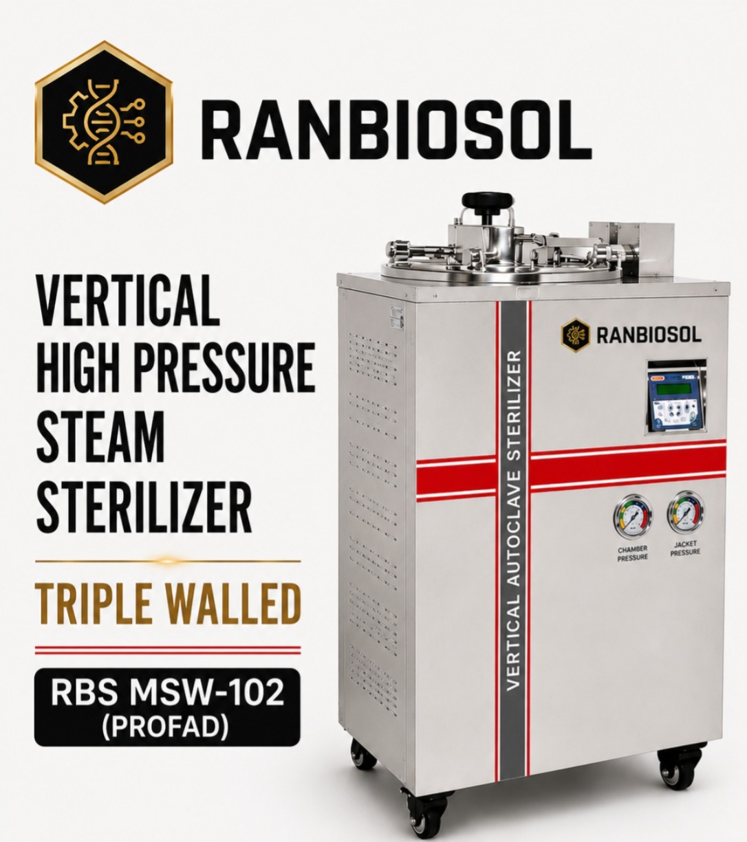 VERTICAL HIGH PRESSURE STEAM STERILIZER TRIPLE WALLED RBSMSW-102(PROFAD)